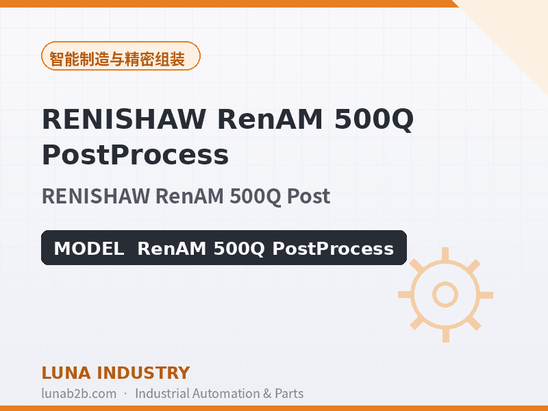 RENISHAW RenAM 500Q PostProcess - 2