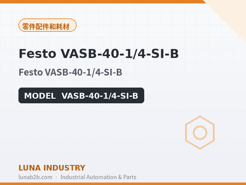 Festo VASB-40-1/4-SI-B